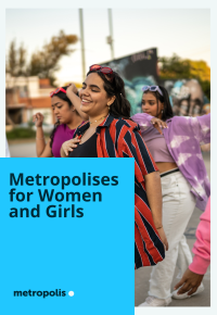 Cover of the report: Metropolises for Women and Girls