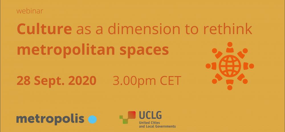 Webinar Culture as a Dimension to Rethink Metropolitan Spaces