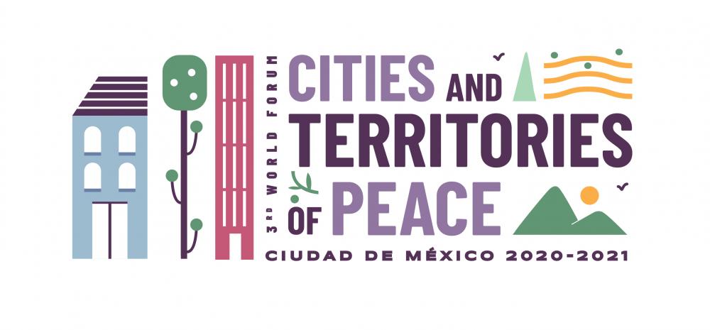 World Forum Cities and Territories of Peace World Forum Cities and Territories of Peace