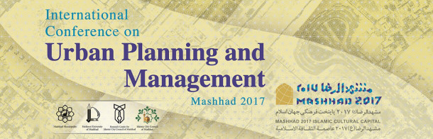 International conference on Urban Planning - Mashhad 2017