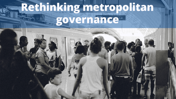 Rethinking the metropolitan governance
