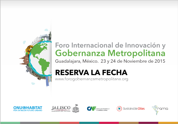 Foro Internacional de Innovación y Gobernanza Metropolitana Foro Internacional de Innovación y Gobernanza Metropolitana
