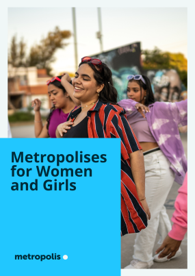 Cover of the report: Metropolises for Women and Girls