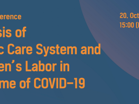 COVID-19 and gender inequality : Crisis of Social Care System and Women’s Labor in the Time of Covid-19