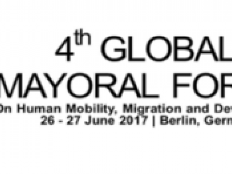 Fourth Global Mayoral Forum on Mobility, Migration and Development in Berlin